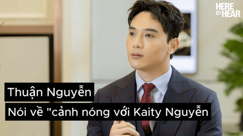 Phỏng vấn Thuận Nguyễn: Mất 10 tiếng để quay cảnh nóng với Kaity Nguyễn trong phim Người Vợ Cuối Cùng